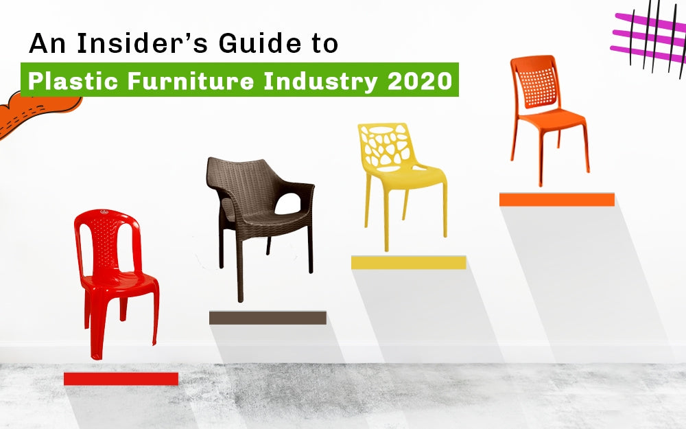 An Insider’s Guide to Plastic Furniture Industry 2020