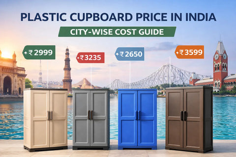 Plastic Cupboard Price in India: City-Wise Cost Comparison Guide